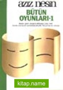 Bütün Oyunları 1 (Aziz Nesin)