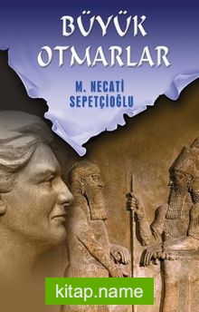 Büyük Otmarlar / Kültür Dizisi 2