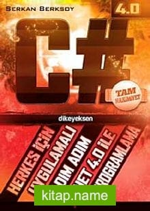 C# Tam Hakimiyet Herkes İçin Uygulamalı Adım Adım .Net 4.0 İle Programlama