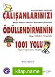 Çalışanlarınızı Ödüllendirmenin 1001 Yolu