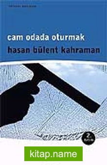 Cam Odada Oturmak