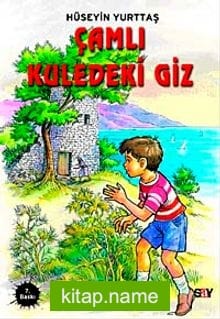 Çamlı Kuledeki Giz