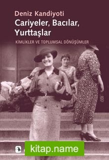 Cariyeler,Bacılar,Yurttaşlar