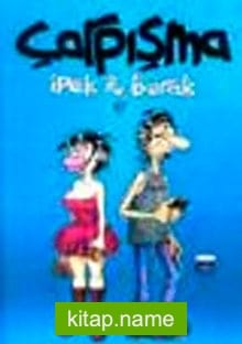 Çarpışma : İpek ve Burak