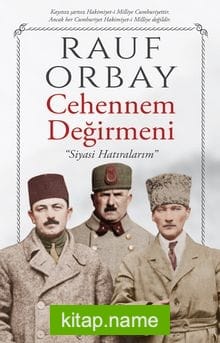 Cehennem Değirmeni-Siyasi Hatıralarım