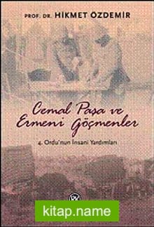 Cemal Paşa ve Ermeni Göçmenler