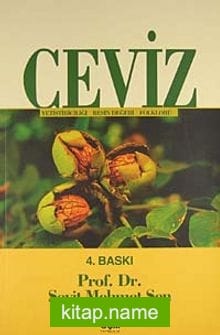 Ceviz Yetiştiriciliği Besin Değeri Folklorü