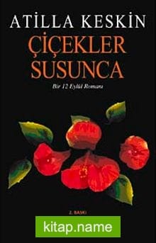 Çiçekler Susunca