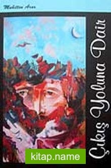 Çıkış Yoluna Dair