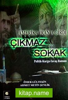 Çıkmaz Sokak Amerika İran’a Girdi