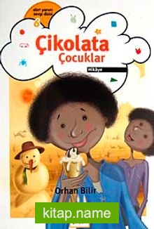 Çikolata Çocuklar