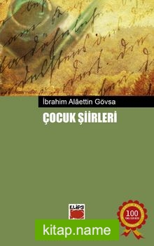 Çocuk Şiirleri / İbrahim Alaaddin Gövsa