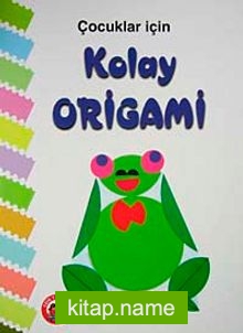 Çocuklar İçin Kolay Origami