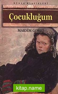 Çocukluğum (Gorki)