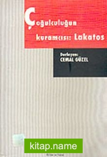 Çoğulculuğun Kuramcısı: Lakatos