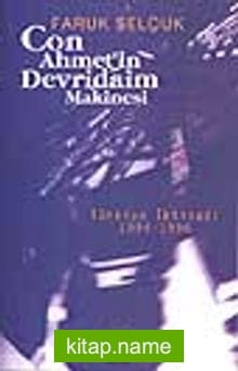 Con Ahmet’ in Devridaim Makinesi