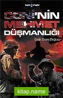 Coni’nin Mehmet Düşmanlığı