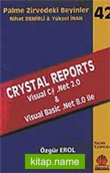Crystal Reports Visual C# .Net 2.0 Visual Basic .Net 8.0 ile / Zirvedeki Beyinler 42