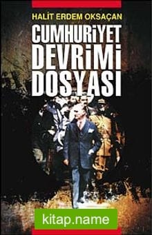 Cumhuriyet Devrimi Dosyası