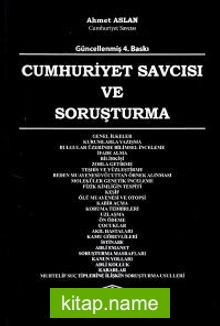 Cumhuriyet Savcısı ve Soruşturma