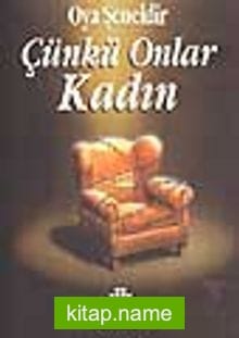 Çünkü Onlar Kadın