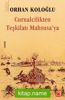 Curnalcilikten Teşkilatı Mahsusa’ya