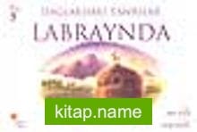 Dağlardaki Tanrılar Labraynda