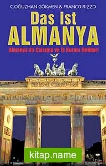 Das ist Almanya Almanya’da Çalışma ve İş Kurma Rehberi