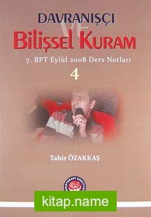 Davranışçı Bilişsel Kuram 4  7. BPT Eylül 2008 Ders Notları