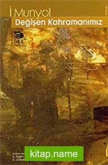 Değişen Kahramanımız