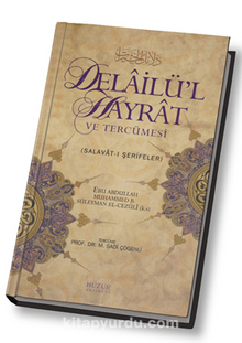 Delailü’l Hayrat ve Tercümesi