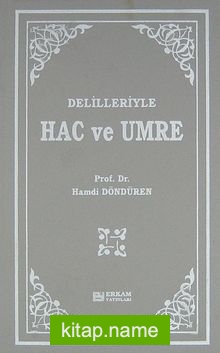 Delilleriyle Hac ve Umre