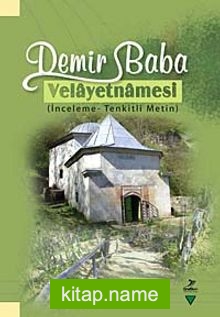 Demir Baba Velayetnamesi İnceleme – Tenkitli Metin