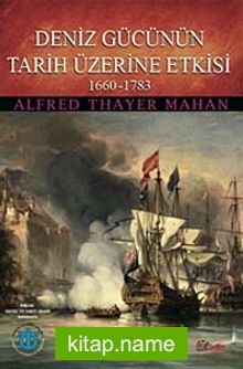 Deniz Gücünün Tarih Üzerine Etkisi 1660 – 1783
