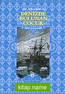 Denizde Bulunan Çocuk (Ciltli)