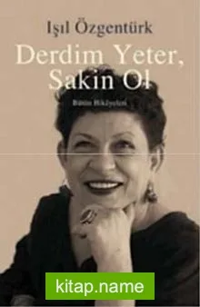 Derdim Yeter Sakin Ol