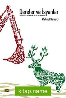 Dereler ve İsyanlar