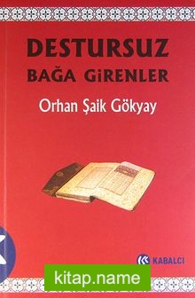 Destursuz Bağa Girenler