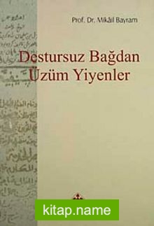 Destursuz Bağdan Üzüm Yiyenler