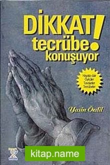 Dikkat! Tecrübe Konuşuyor