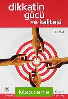 Dikkatin Gücü ve Kalitesi