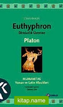 Dindarlık Üzerine / Euthyphron