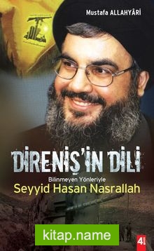 Direniş’in Dili  Bilinmeyen Yönleriyle Seyyid Hasan Nasrallah