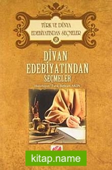 Divan Edebiyatından Seçmeler / Türk ve Dünya Edebiyatından Seçmeler 18