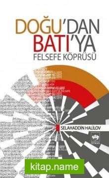 Doğu’dan Batı’ya Felsefe Köprüsü