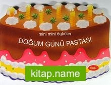 Doğum Günü Pastası / Mini Mini Öyküler