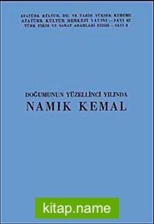 Doğumunun Yüzellinci Yılında Namık Kemal