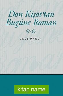 Don Kişot’tan Bugüne Roman