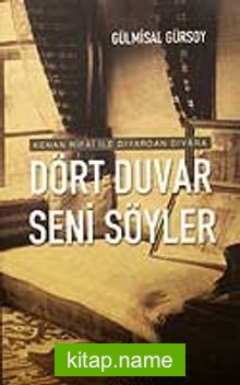 Dört Duvar Seni Söyler