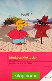 Dörtköşe mektuplar / Bütün Eserleri II